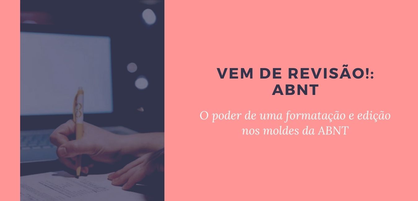 Vem de revisão! abnt